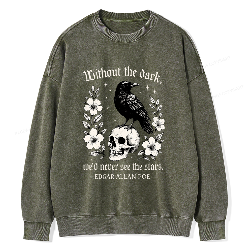 Pagewings Without The Dark Unisex Washed Sweatshirt
