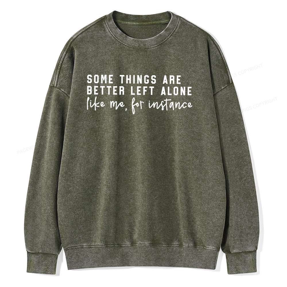 Pagewings Some Things Are Better Unisex Washed Sweatshirt