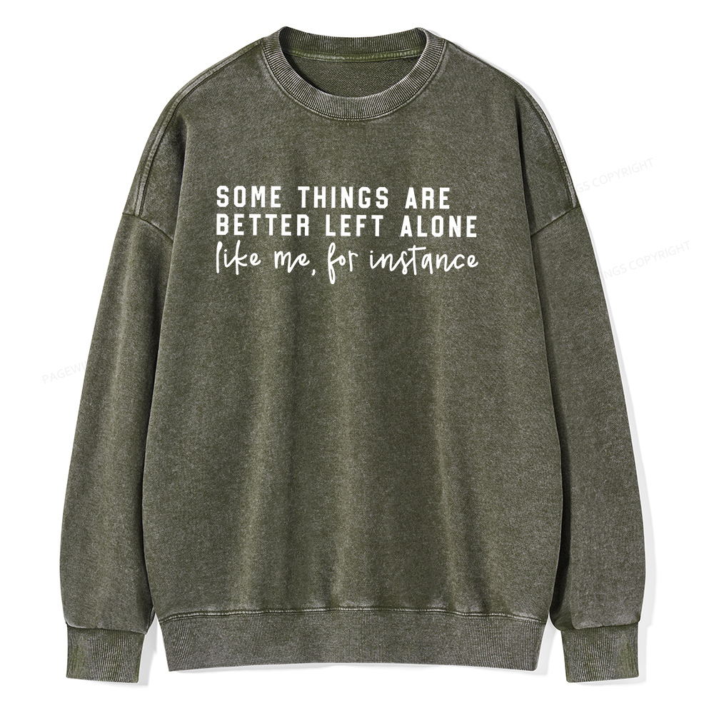 Pagewings Some Things Are Better Unisex Washed Sweatshirt
