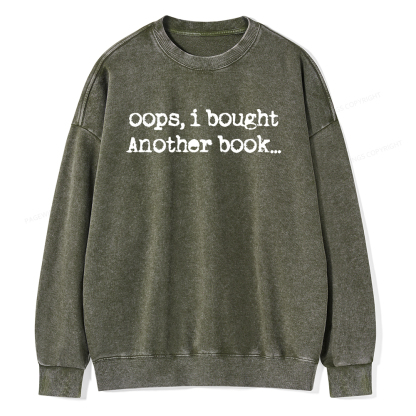 Pagewings Oops I Bought Another Book Unisex Washed Sweatshirt