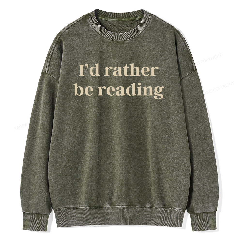 Pagewings I'd Rather Be Reading Unisex Washed Sweatshirt