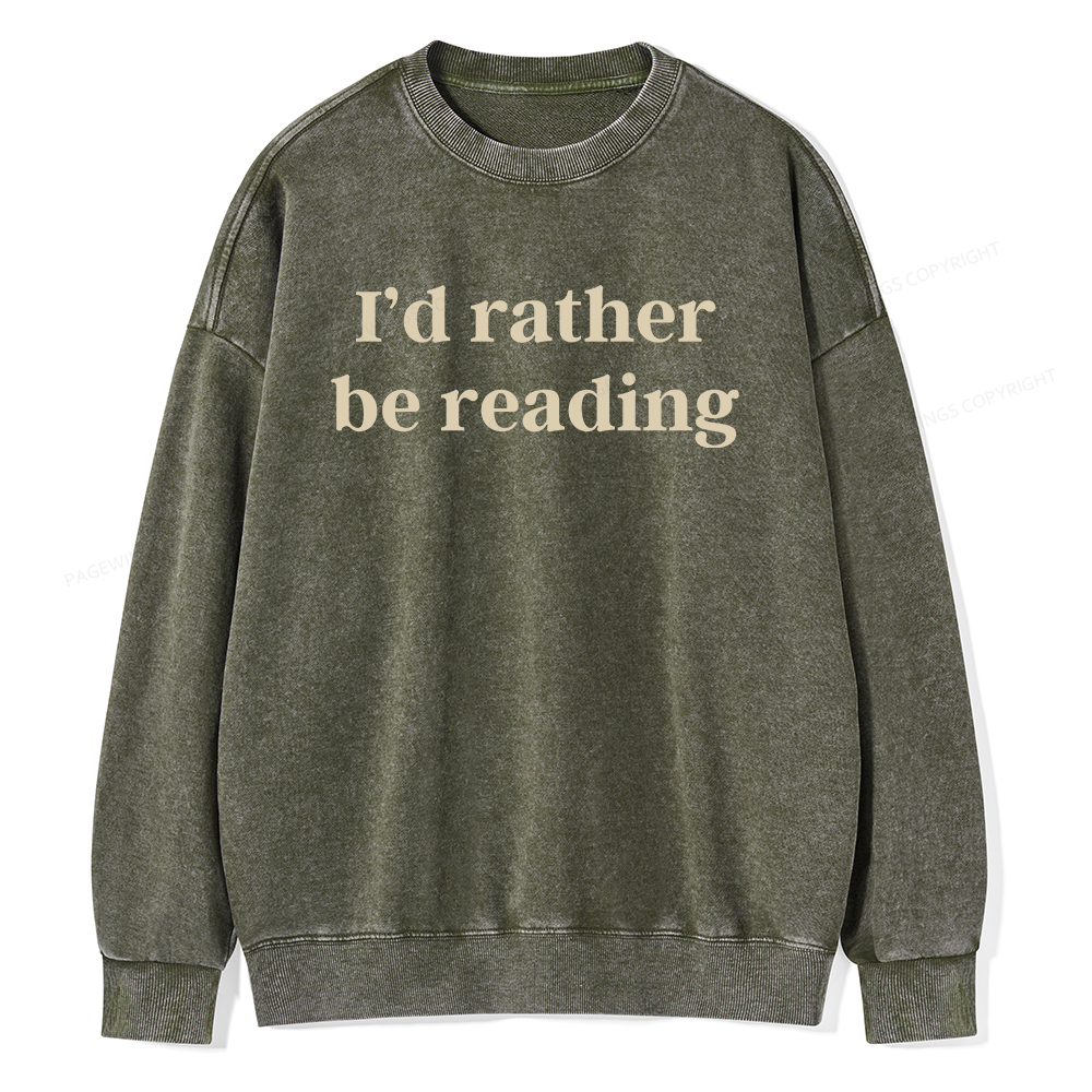 Pagewings I'd Rather Be Reading Unisex Washed Sweatshirt