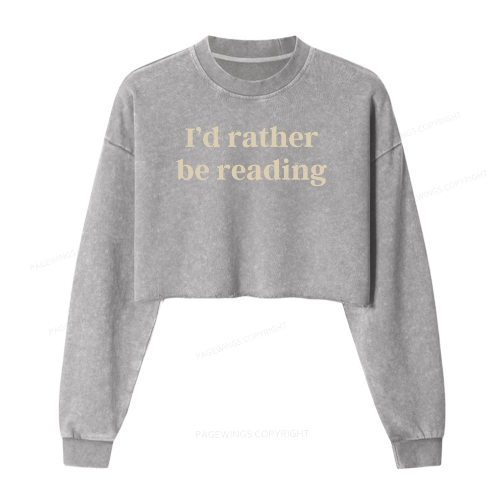 Pagewings I'd Rather Be Reading Women Washed Crop Sweatshirt