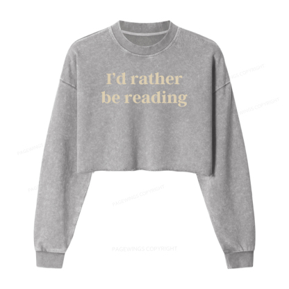 Pagewings I'd Rather Be Reading Women Washed Crop Sweatshirt