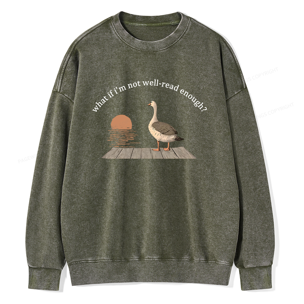 Pagewings What If I'm Not Well-Read Enough Unisex Washed Sweatshirt