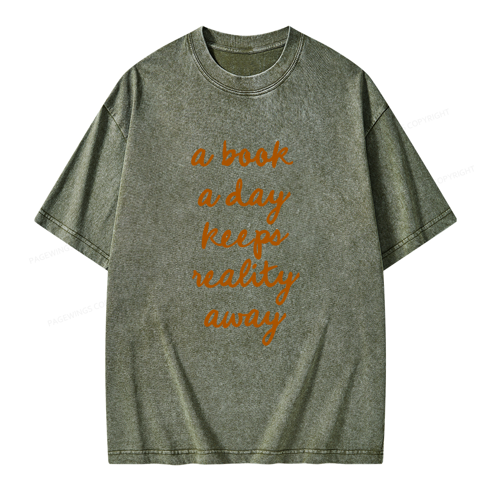 Pagewings A Book A Day Keeps Reality Away Unisex Washed T-shirt
