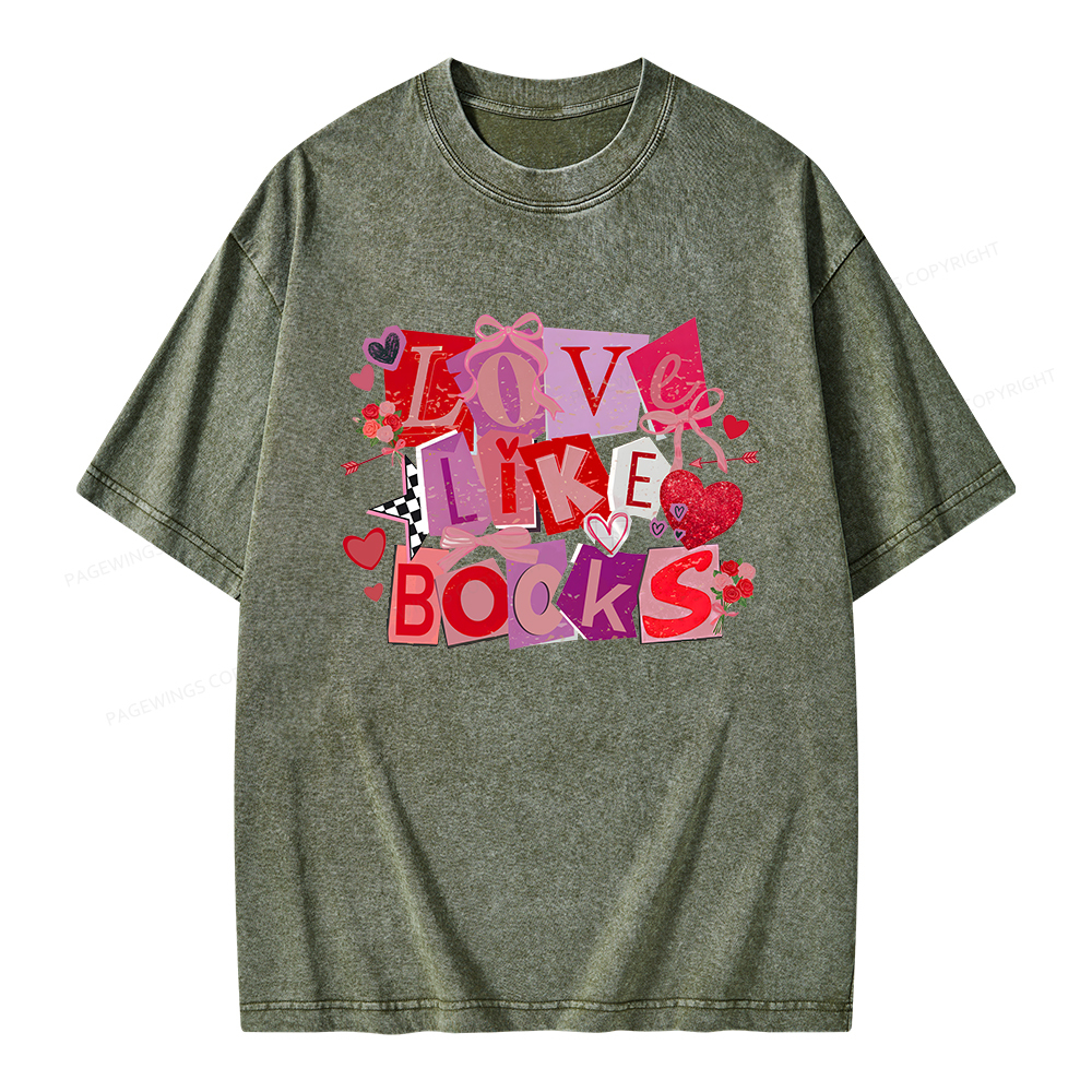 Pagewings Love Like Books Unisex Washed T-shirt