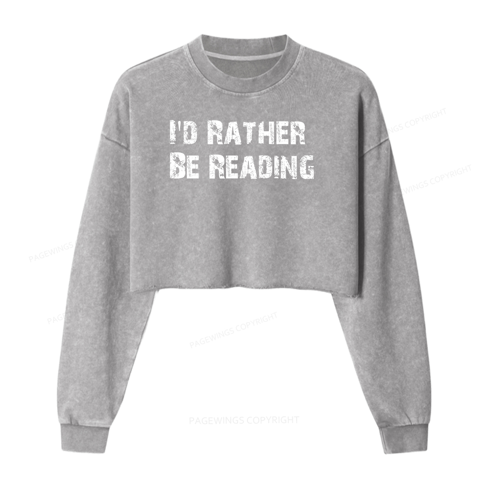Pagewings I'd Rather Be Reading Women Washed Crop Sweatshirt