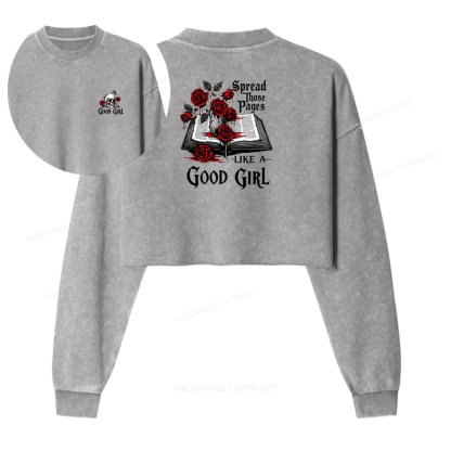 Pagewings Spread Those Pages Like a Good Girl Women Washed Crop Sweatshirt