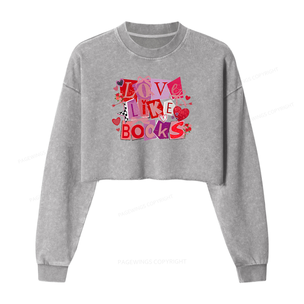 Pagewings Love Like Books Washed Crop Sweatshirt