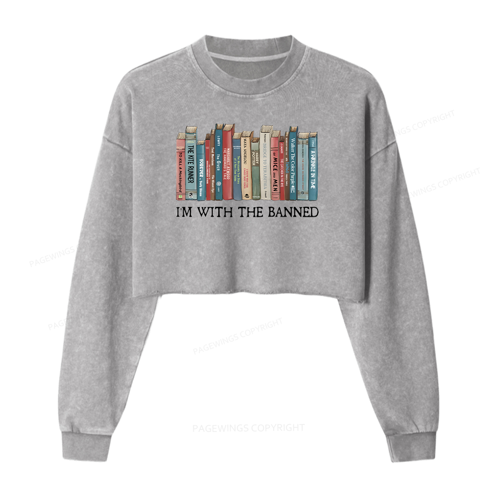 Pagewings I'm With The Banned Washed Crop Sweatshirt