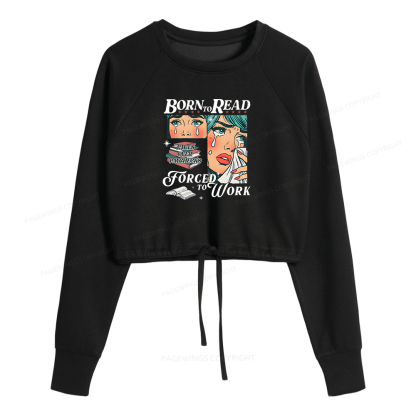 Pagewings Born To Read Bookish Women Cropped Sweatshirt 