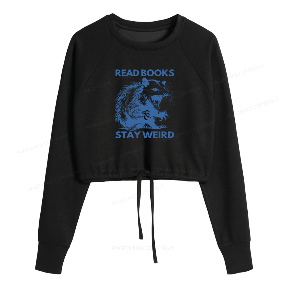Pagewings Read Books Stay Weird Women Cropped Sweatshirt 