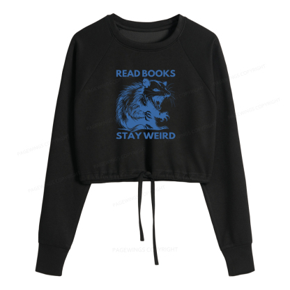 Pagewings Read Books Stay Weird Women Cropped Sweatshirt 