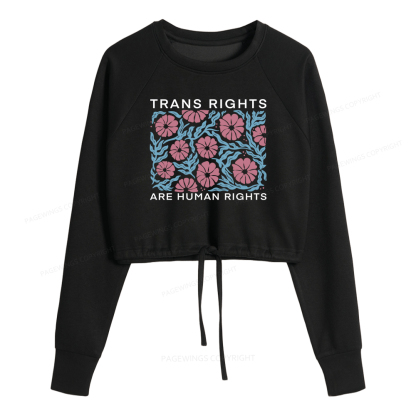 Pagewings Trans Rights Are Human Rights Women Cropped Sweatshirt 