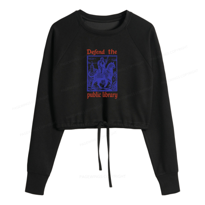 Pagewings Defend the Public Library Women Cropped Sweatshirt 