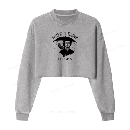 Pagewings When It Rains It Poes Washed Crop Sweatshirt