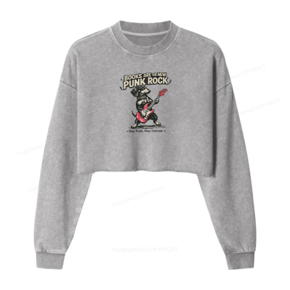 Pagewings Books Are the New Punk Rock Washed Crop Sweatshirt