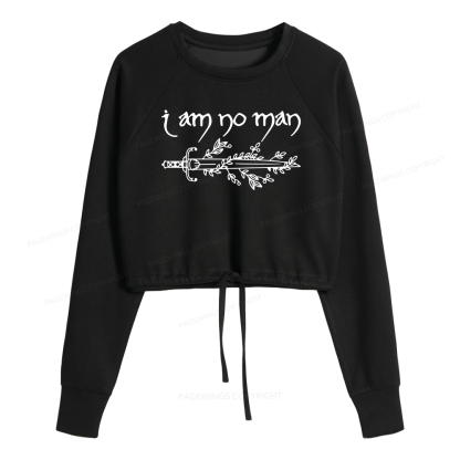 Pagewings I Am No Man Women Cropped Sweatshirt 