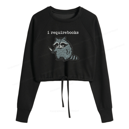 Pagewings I Require Books Women Cropped Sweatshirt 
