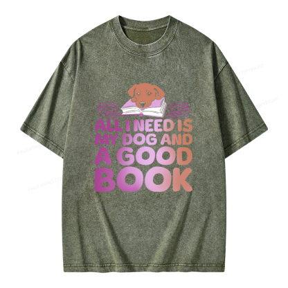 Pagewings All I Need is My Dog A Good Book Unisex Washed T-shirt