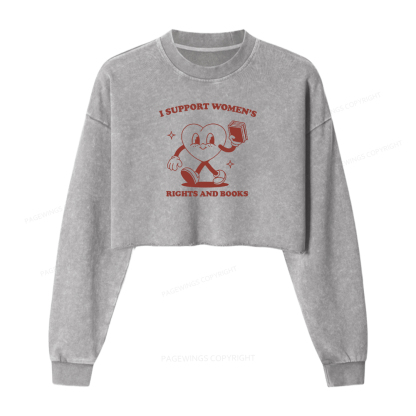 Pagewings I Support Women's Rights And Books Washed Crop Sweatshirt