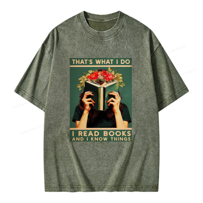 Pagewings That's What I do I Read Books and I know Things Unisex Washed T-shirt