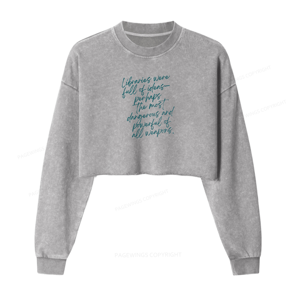 Pagewings Libraries Were Full Of Ideas Washed Crop Sweatshirt