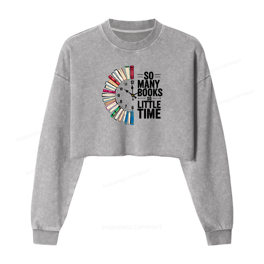 Pagewings So Many Books So Little Time Washed Crop Sweatshirt