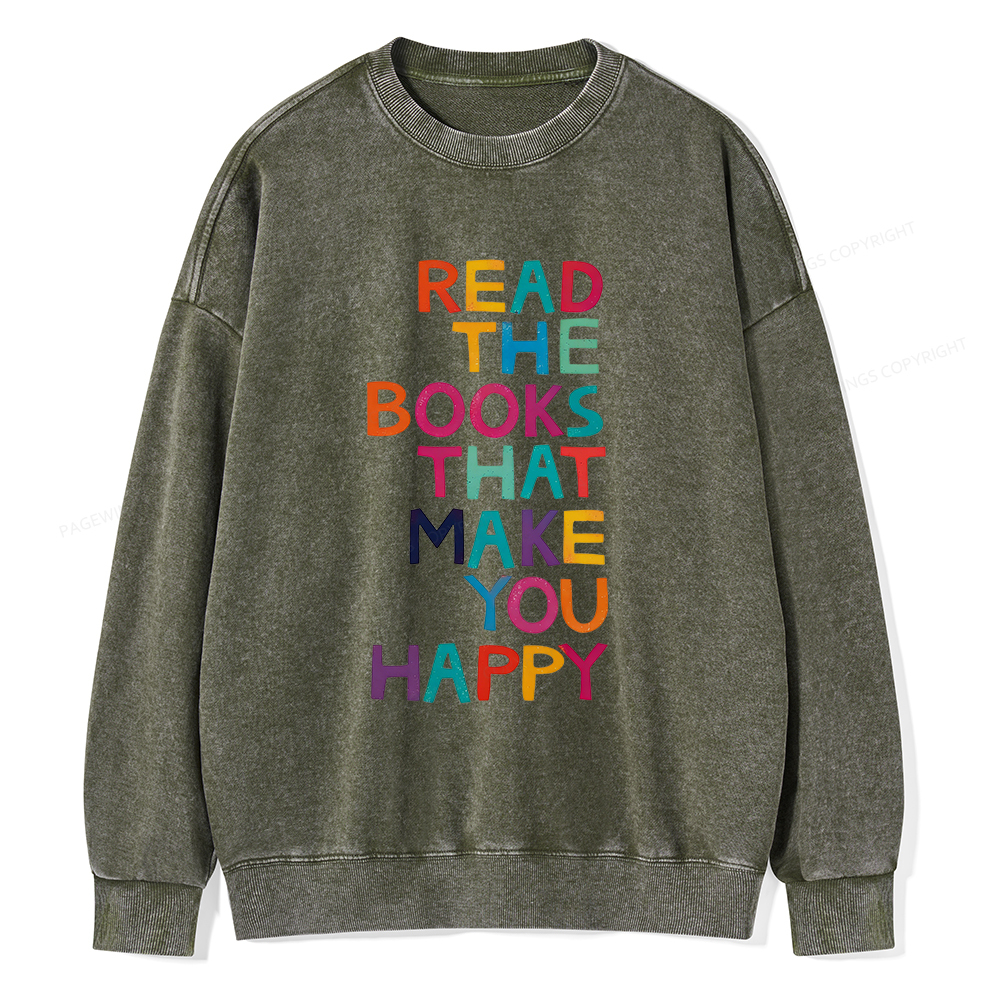 Pagewings Read The Books That Make You Happy Unisex Washed Sweatshirt