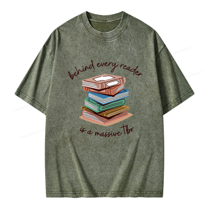 Pagewings Behind Every Reader Is a Massive TBR Unisex Washed T-shirt