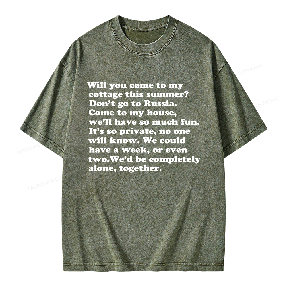 Pagewings Will You Come to The Cottage Unisex Washed T-shirt