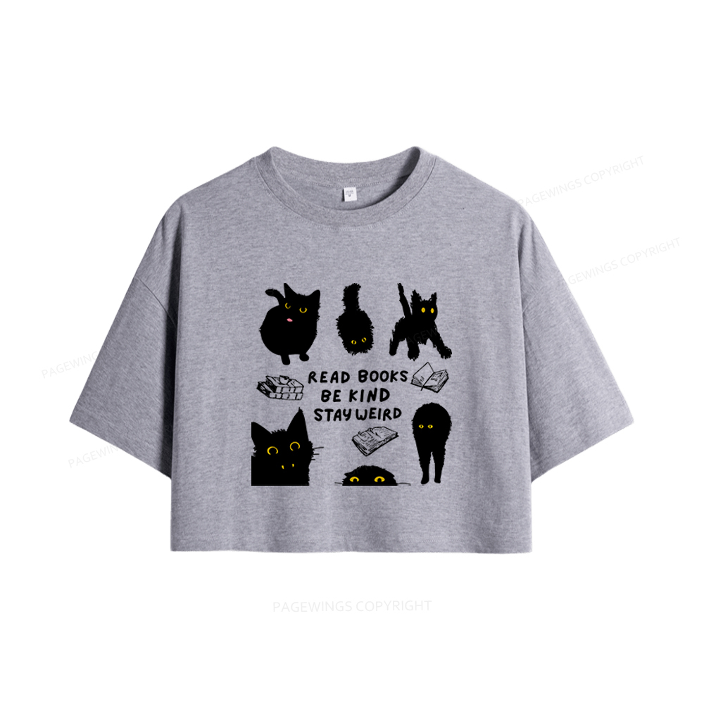 Pagewings Read Books Be Kind Stay Weird Women Crop Tops