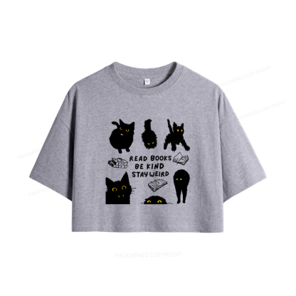 Pagewings Read Books Be Kind Stay Weird Women Crop Tops