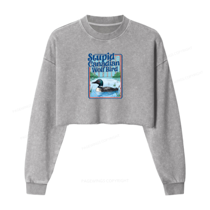 Pagewings Stupid Canadian Wolf Bird Washed Crop Sweatshirt