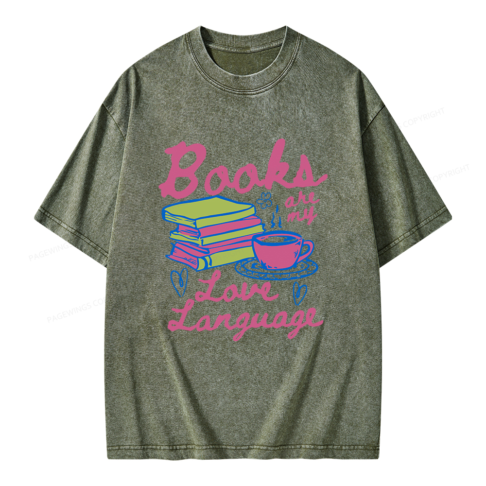 Pagewings Valentines Day Books are My Love Language Unisex Washed T-shirt