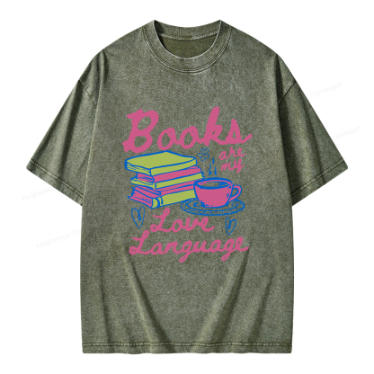 Pagewings Valentines Day Books are My Love Language Unisex Washed T-shirt