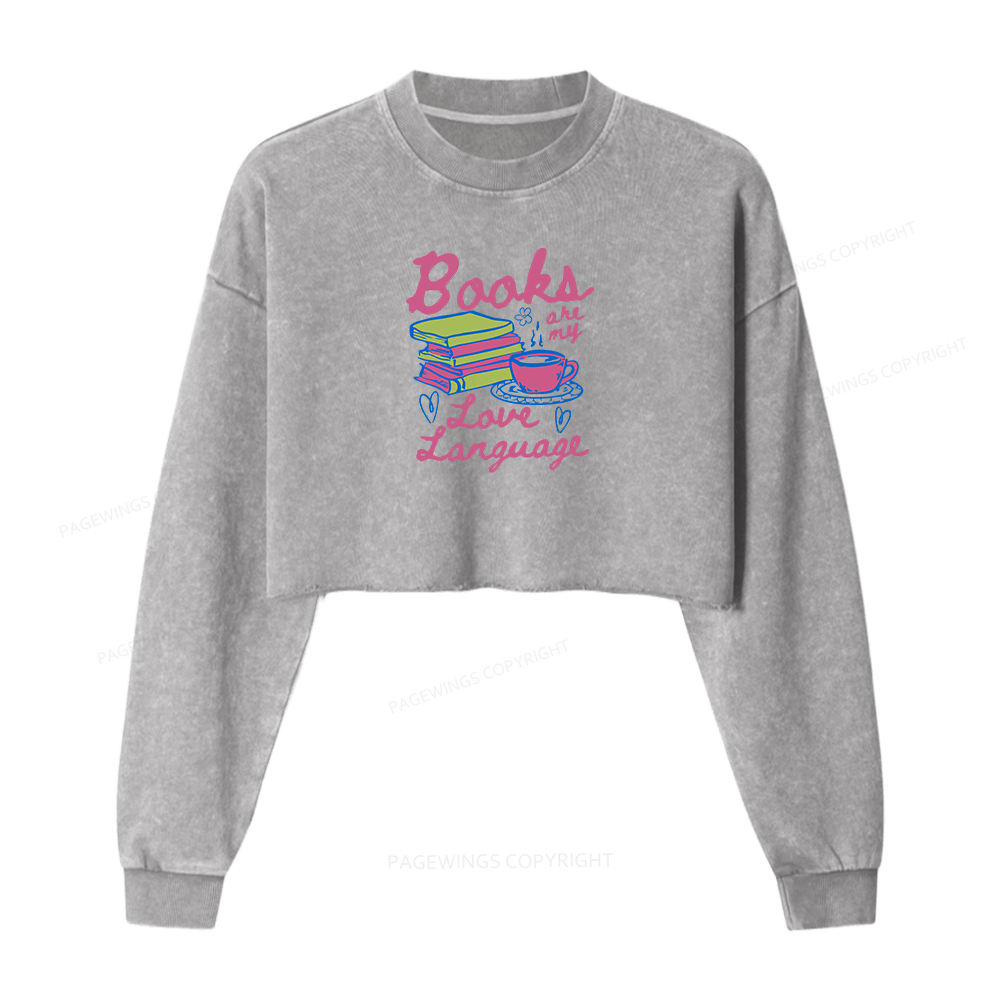 Pagewings Valentines Day Books are My Love Language Washed Crop Sweatshirt