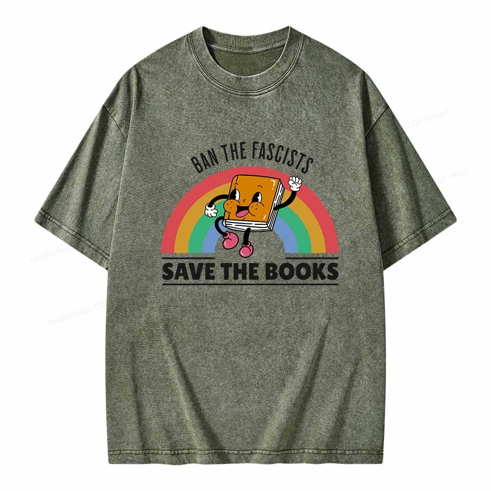 Pagewings Ban The Fascists Save The Books Shirt Unisex Washed T-shirt
