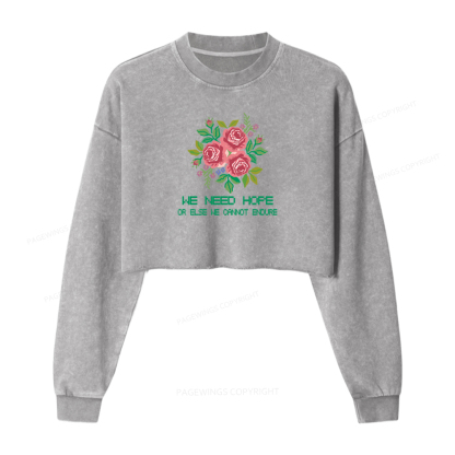Pagewings We Need Hope Washed Crop Sweatshirt