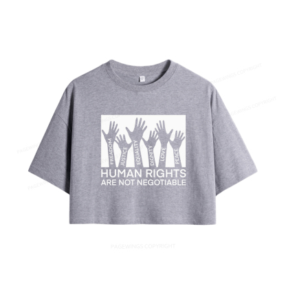 Pagewings Human Rights Are Not Negotiable Women Crop Tops