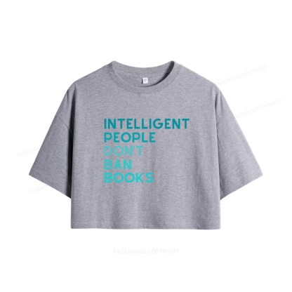 Pagewings Intelligent People Don't Ban Books Women Crop Tops
