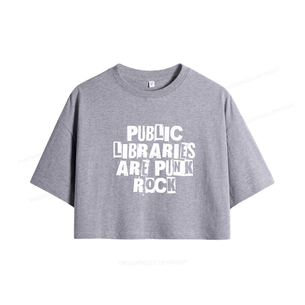 Pagewings Public Libraries Are Punk Rock Women Crop Tops