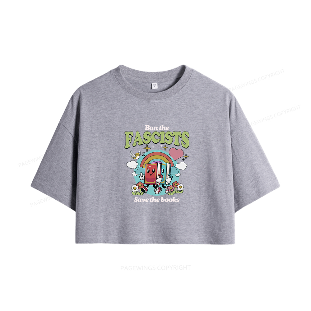 Pagewings Ban the Fascists Save the Books Women Crop Tops