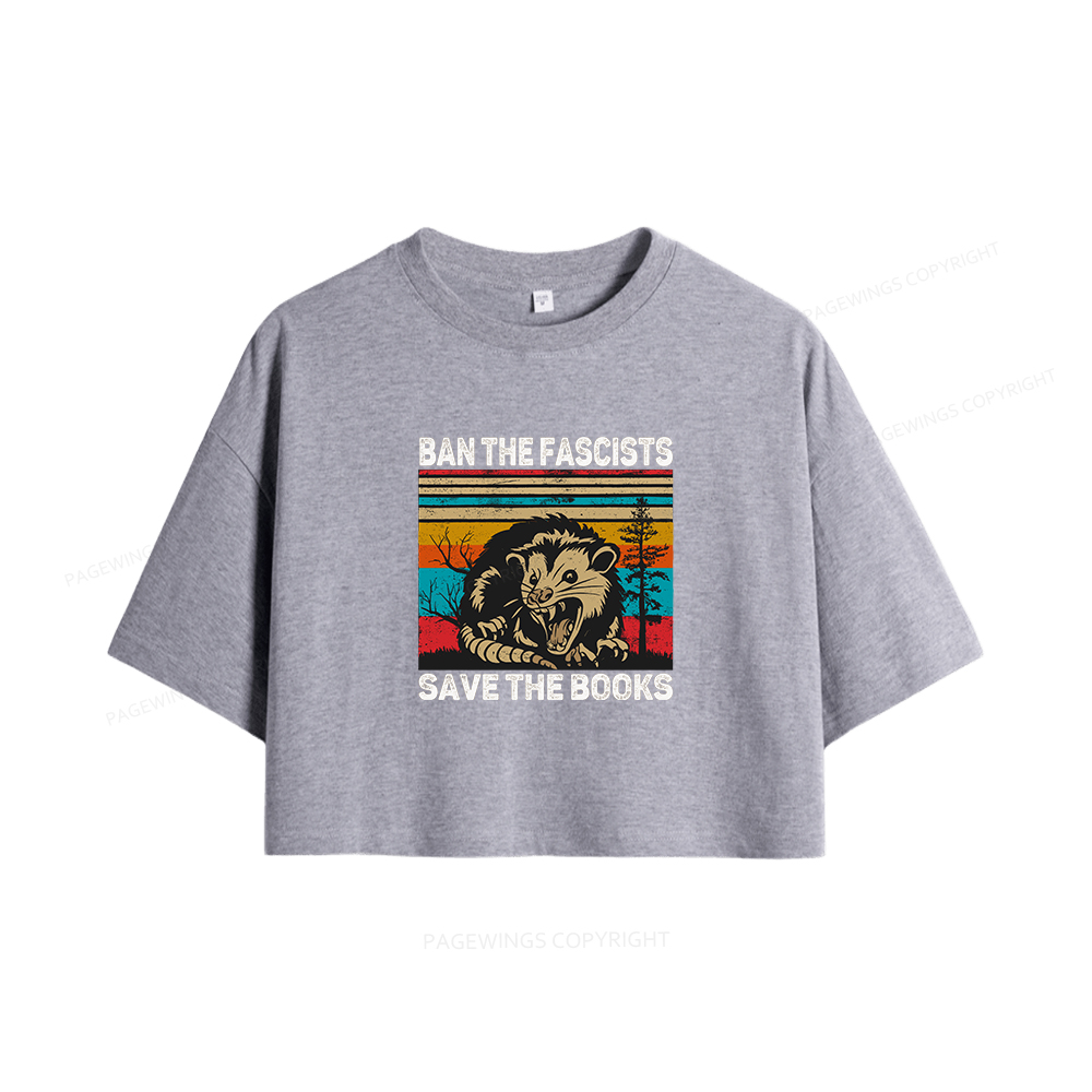 Pagewings Ban The Fascists Save The Books Women Crop Tops