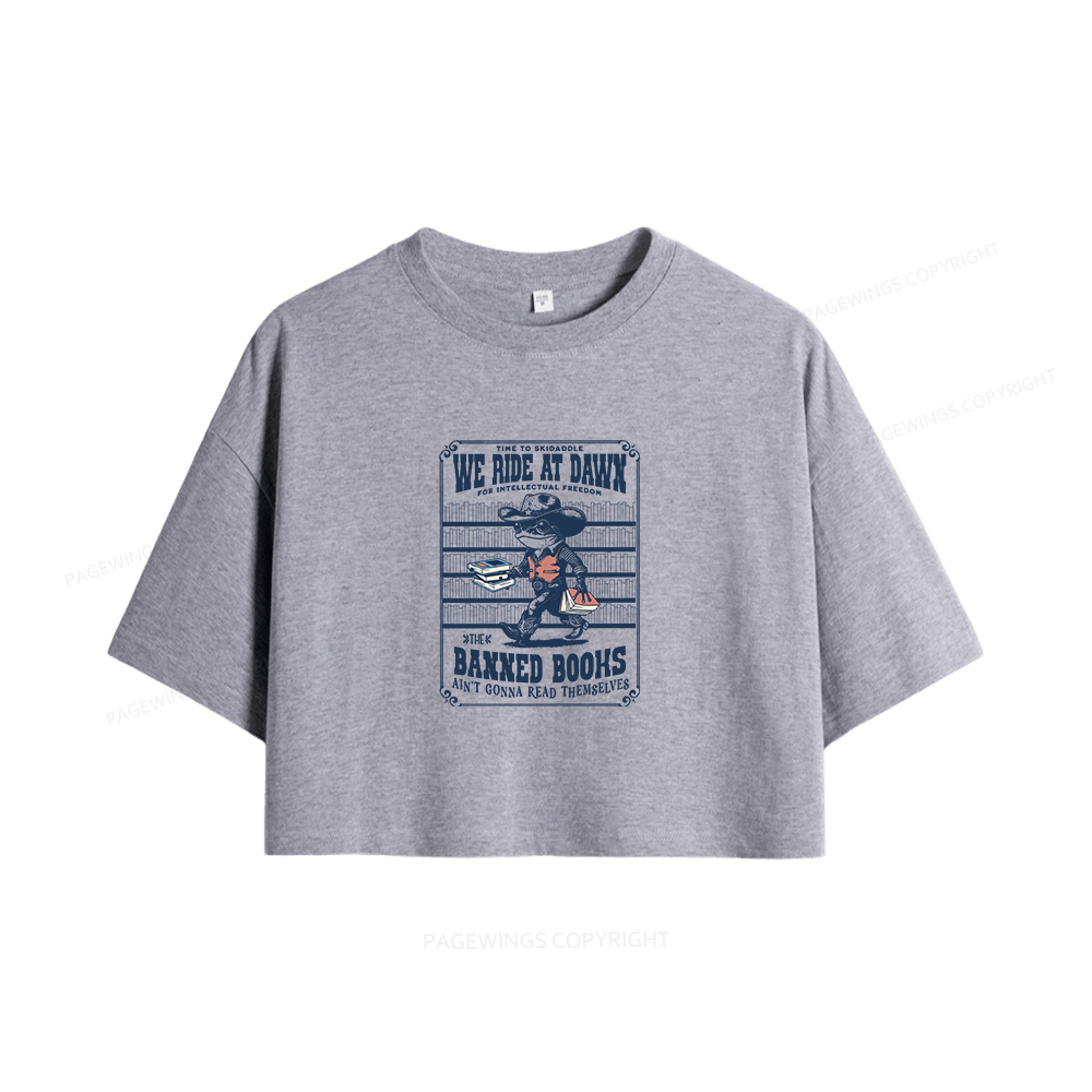 Pagewings The Banned Books Ain't Gonna Read Themselves Women Crop Tops