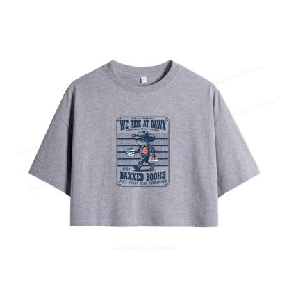 Pagewings The Banned Books Ain't Gonna Read Themselves Women Crop Tops