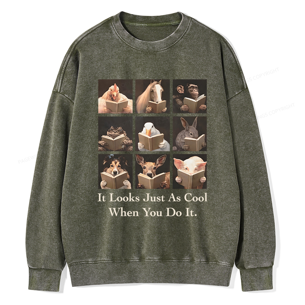 Pagewings It Looks Just as Cool When You Do It Unisex Washed Sweatshirt