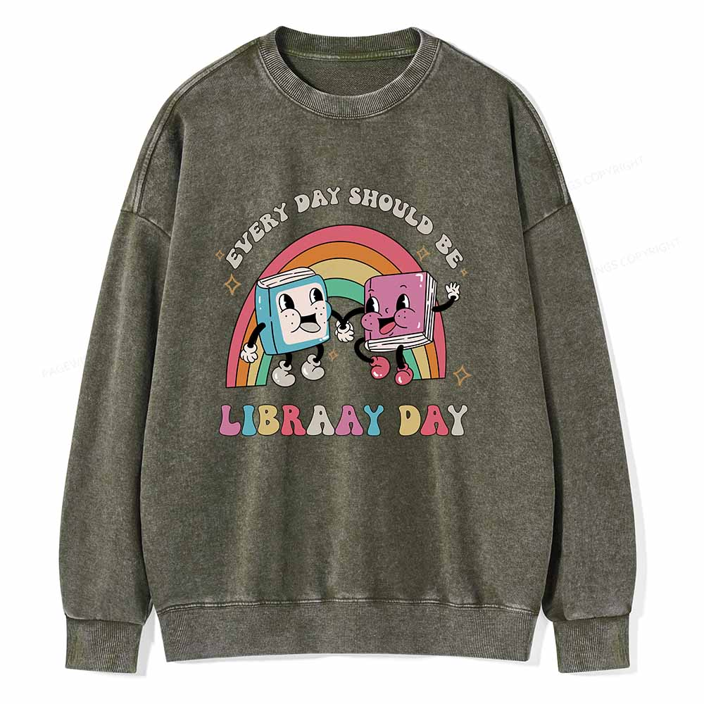 Pagewings Every Day Should be Library Day Unisex Washed Sweatshirt
