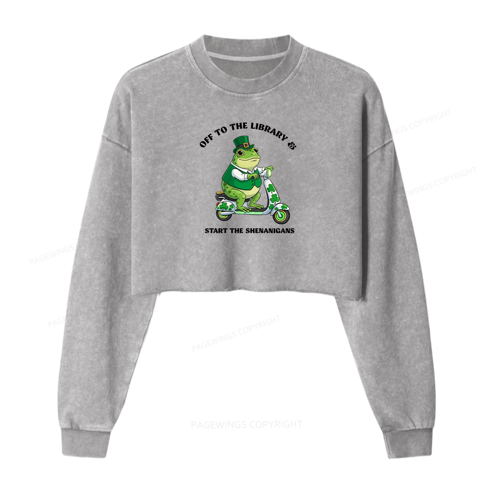 Pagewings Off To The Library Start The Shenanigans Washed Crop Sweatshirt